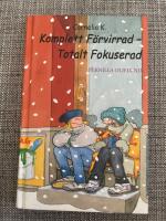 Cornelia K. Komplett F&ouml;rvirrad - Totalt Fokuserad