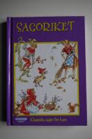 Sagoriket : klassiska sagor f&ouml;r barn
