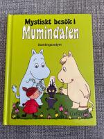Mystiskt bes&ouml;k i Mumindalen : [samlingsvolym]