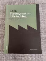 CSR: F&ouml;retagsansvar i f&ouml;r&auml;ndring