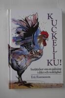 Kuckeliku! ber&auml;ttelser om en galning i dikt och verklighet.