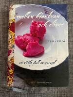 Mellan hjortron och oliver : en v&auml;rld full av recept