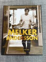 Hemma hos Melker Andersson : snabblagat, tillagat och v&auml;llagat