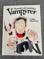 Konsten att undvika vampyrer : en galen handbok