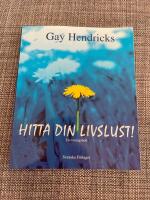 Hitta din livslust! - En &ouml;vningsbok.