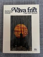V&auml;va fritt i ram och v&auml;vstol