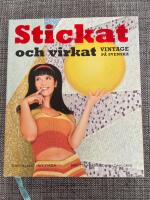 Stickat & virkat : vintage p&aring; svenska