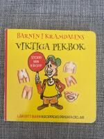 Barnen i Kramdalens viktiga pekbok : l&auml;r ditt barn kroppens privata delar