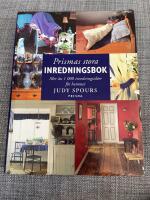 Prismas stora inredningsbok : Mer &auml;n 1000 inredningsid&eacute;er f&ouml;r hemmet