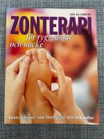 Zonterapi f&ouml;r rygg, axlar och nacke : enkla metoder som f&ouml;rebygger och behandlar
