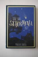 Var skall Stj&auml;rnfall bo?