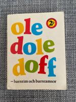 Ole, dole, doff : [barnrim och barnramsor]