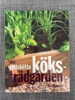 Den l&auml;ttsk&ouml;tta k&ouml;kstr&auml;dg&aring;rden