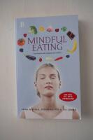 Mindful eating : slut fred med kroppen och maten