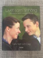 Livet som anh&ouml;rig : i skuggan av cancer, alzheimer och ALS
