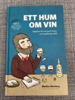 Ett hum om vin (del 2)