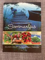 Sommarljus : sallader, grillat, kakor, drycker, tr&auml;dg&aring;rd