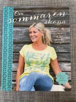 Om sommaren sk&ouml;na : tr&auml;dg&aring;rden, havet, musiken och de gamla recepten