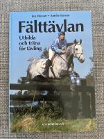Fälttävlan : utbilda och träna för tävling