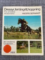 Dressyr, terr&auml;ngritt, hoppning