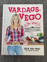 Vardagsvego f&ouml;r alla! : snabba och l&auml;ttlagade vegorecept f&ouml;r vardagen