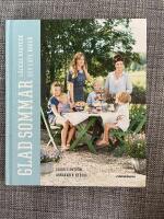 Glad sommar : l&auml;ckra bakverk och lata dagar