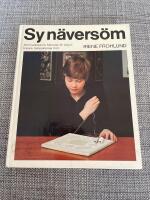 Sy n&auml;vers&ouml;m : [s&ouml;mnadsteknik, m&ouml;nster till dukar, l&ouml;pare, lampsk&auml;rmar m.m.]