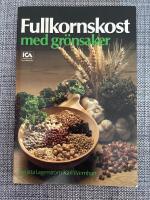 Fullkornskost med gr&ouml;nsaker