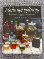 Saftning, syltning : konservering, inl&auml;ggning och djupfrysning