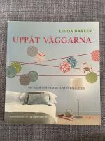Upp&aring;t v&auml;ggarna : 100 id&eacute;er f&ouml;r hemmets vertikala ytor