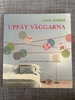 Upp&aring;t v&auml;ggarna : 100 id&eacute;er f&ouml;r hemmets vertikala ytor