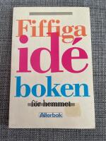 Fiffiga id&eacute;boken - f&ouml;r hemmet
