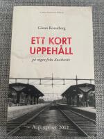Ett kort uppeh&aring;ll p&aring; v&auml;gen fr&aring;n Auschwitz