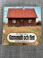 Gammalt och fint : en bok om gamla hus