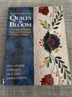 Quilts in bloom - a garden of inspiring quilts and techniques with floral designs
