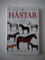 H&auml;star : [&ouml;ver 100 h&auml;straser fr&aring;n hela v&auml;rlden i ord och bild] : [en Pollux faktabok]