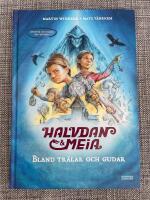Halvdan och Meia. Bland tr&auml;lar och gudar - &auml;ventyr och fakta om vikingar