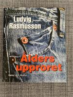 &Aring;ldersupproret : om ungdomskult, fyrtiotalisterna och Sveriges framtid