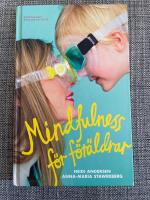 Mindfulness f&ouml;r f&ouml;r&auml;ldrar