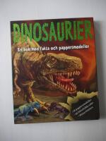 Dinosaurier En bok me fakta och pappersmodeller