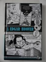 J. Edgar Hoover A Graphic Biography