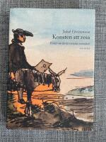 Konsten att resa : ess&auml;er om l&auml;rda svenska resen&auml;rer