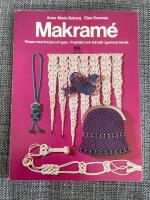 Makram&eacute; : skapa med knutar och garn