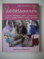 L&auml;tt att sticka & virka accessoarer