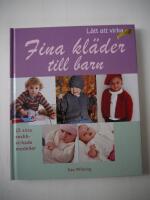 L&auml;tt att virka Fina kl&auml;der till barn