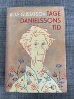 Tage Danielssons tid