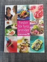 Fester f&ouml;r fyra &aring;rstider : 30 menyer ur Icakuriren