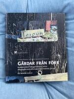 G&aring;rdar fr&aring;n f&ouml;rr - nordbohusl&auml;nsk bebyggelsehistoria utifr&aring;n arkeologiska unders&ouml;kningar av tre medeltida g&aring;rdar