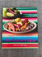 Sydamerika : [ur Allt om mat]