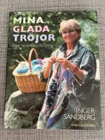 Mina glada tr&ouml;jor : id&eacute;er till kreativ stickning